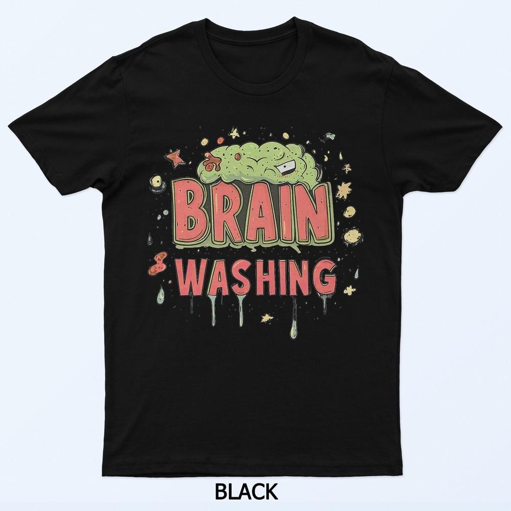 Brain Washing Emblem for Thoughtful Change T-Shirt