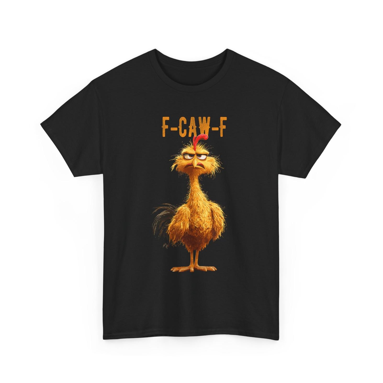 F-Caw-F Chicken Funny Shirt, FCAWF Chicken Shirt S