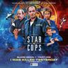 Star Cops 4.1 Blood Moon I Was Killed Yesterday by Andrew Smith... 9781802403565