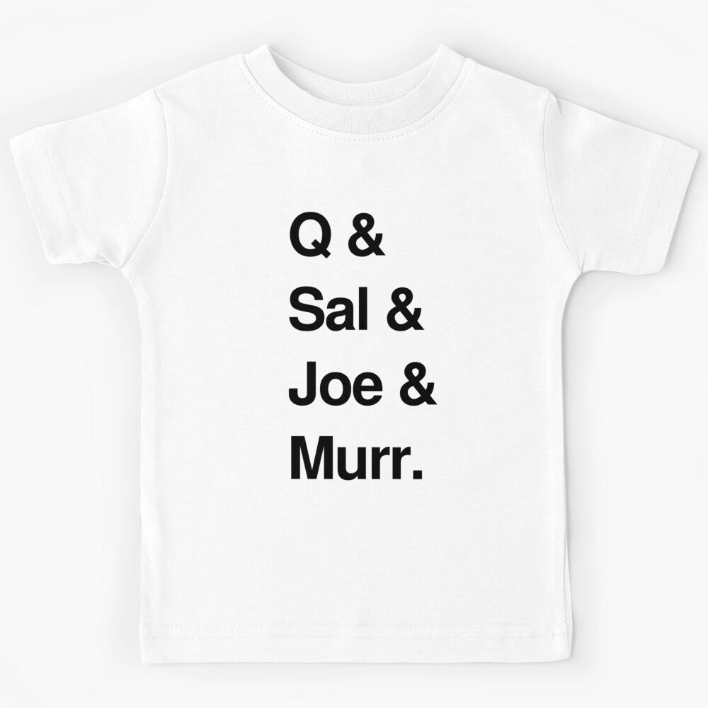 Q Sal Joe Murr Kids T-Shirt 130