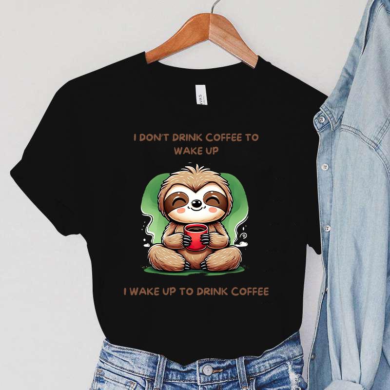 Sloth I DonT Drink Coffee To Wake Up Cartoon Printed TShirts Women Summer Casual TShirts O Neck ShortSleeved Clothing