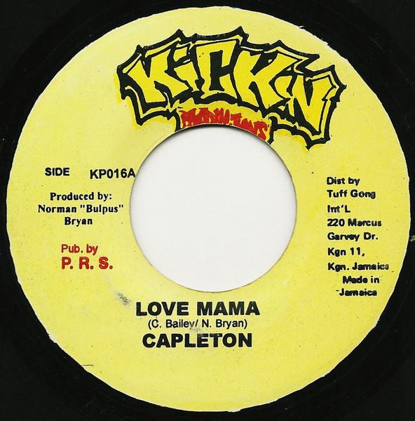 

7-дюймовая пластинка CAPLETON - Love Mama KP016 Kickin Producti 2001 Ямайка Регги, Ска и Даб Б/У