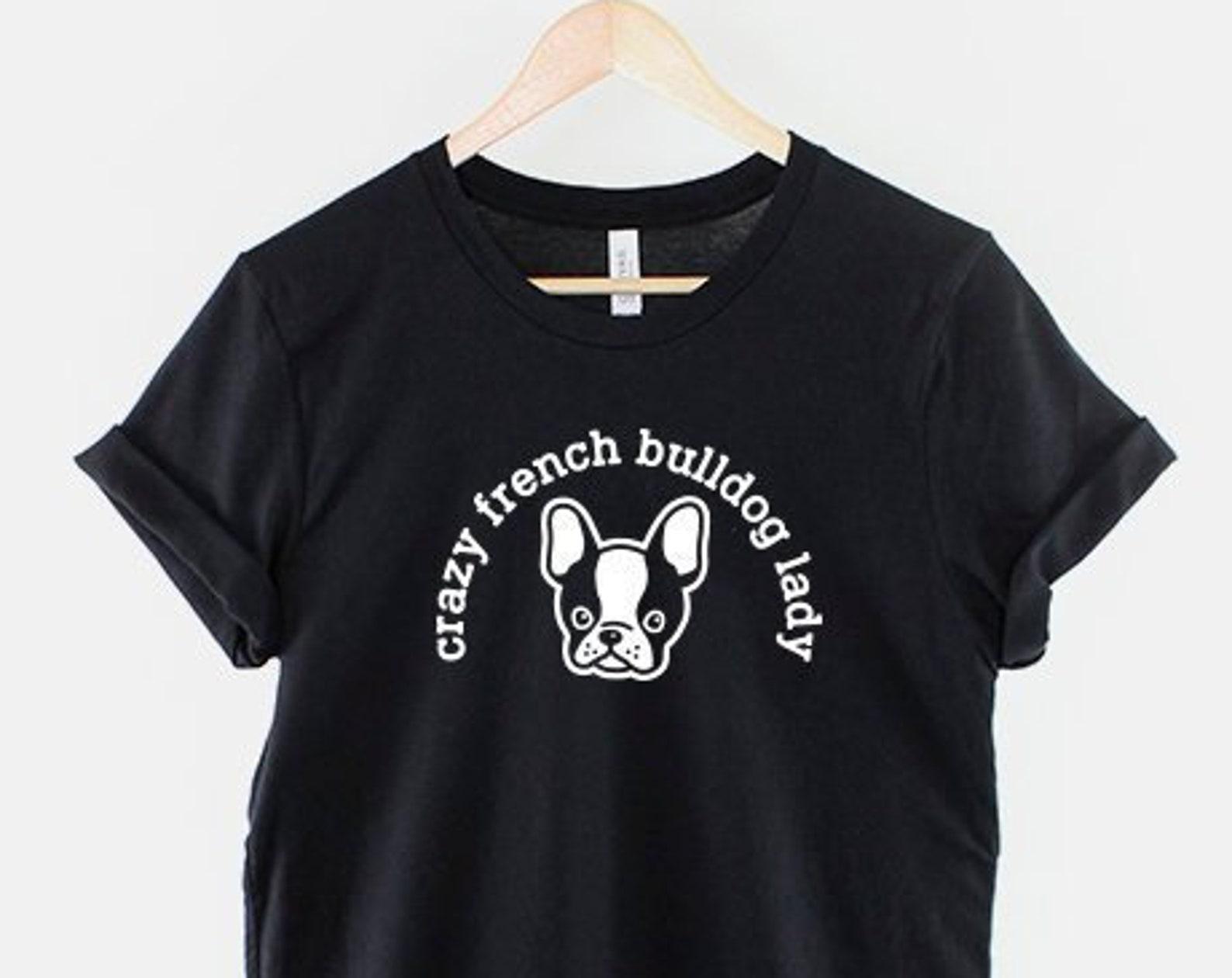 French Bulldog Mom Shirt, Frenchie Mom T-Shirt, Dog Mom Graphic Tee, French Bulldog Lover Shirt, Gift for Frenchie Mom 3XL