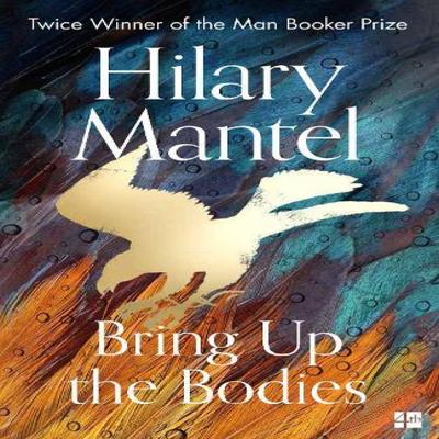 Bring Up the Bodies by Hilary Mantel Paperback Book 9780008381684