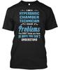 Hyperbaric Chamber Technician - I Am A Unisex Black T-Shirt Q87348