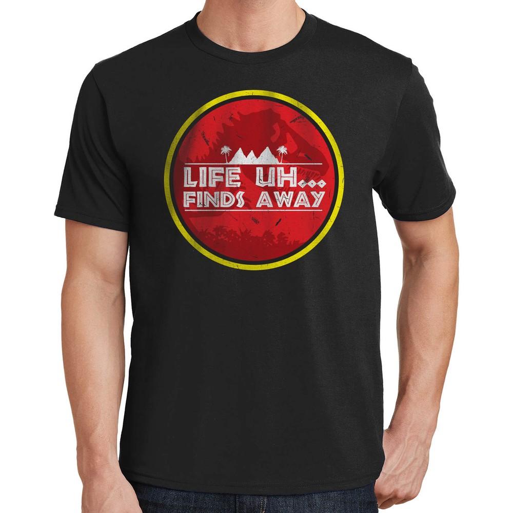 Jurassic Park T-Shirt Life Uh... Finds a Way 3194 4XL
