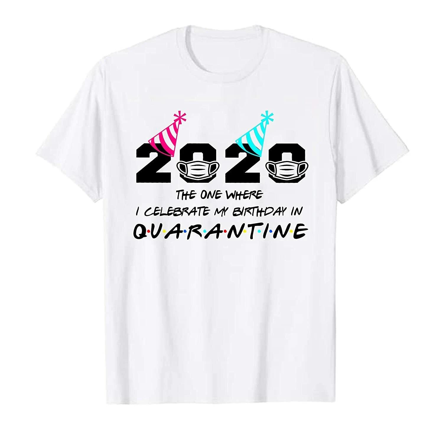 Birthday 2020 Quarantine T-Shirt, Can Personalise On request, 4XL