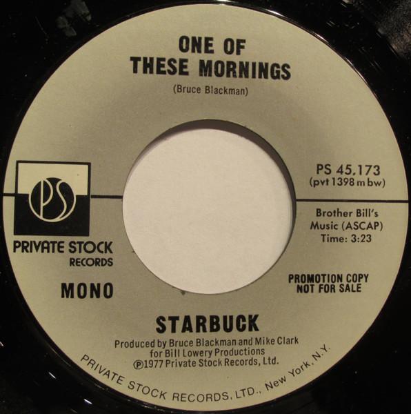 

7inch Record STARBUCK - One Of These Mornings PS45173 Private Stock 1977 US Rock Used