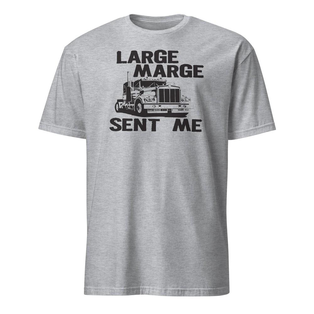 Large Marge Sent Me - Unisex T-Shirt Unisex T-Shirt M