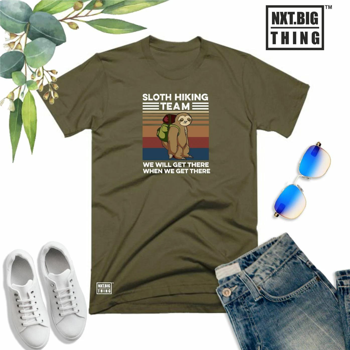 Sloth Hiking Team T Shirt We Get There When We Get There Hike Fans Joke Gift Top S