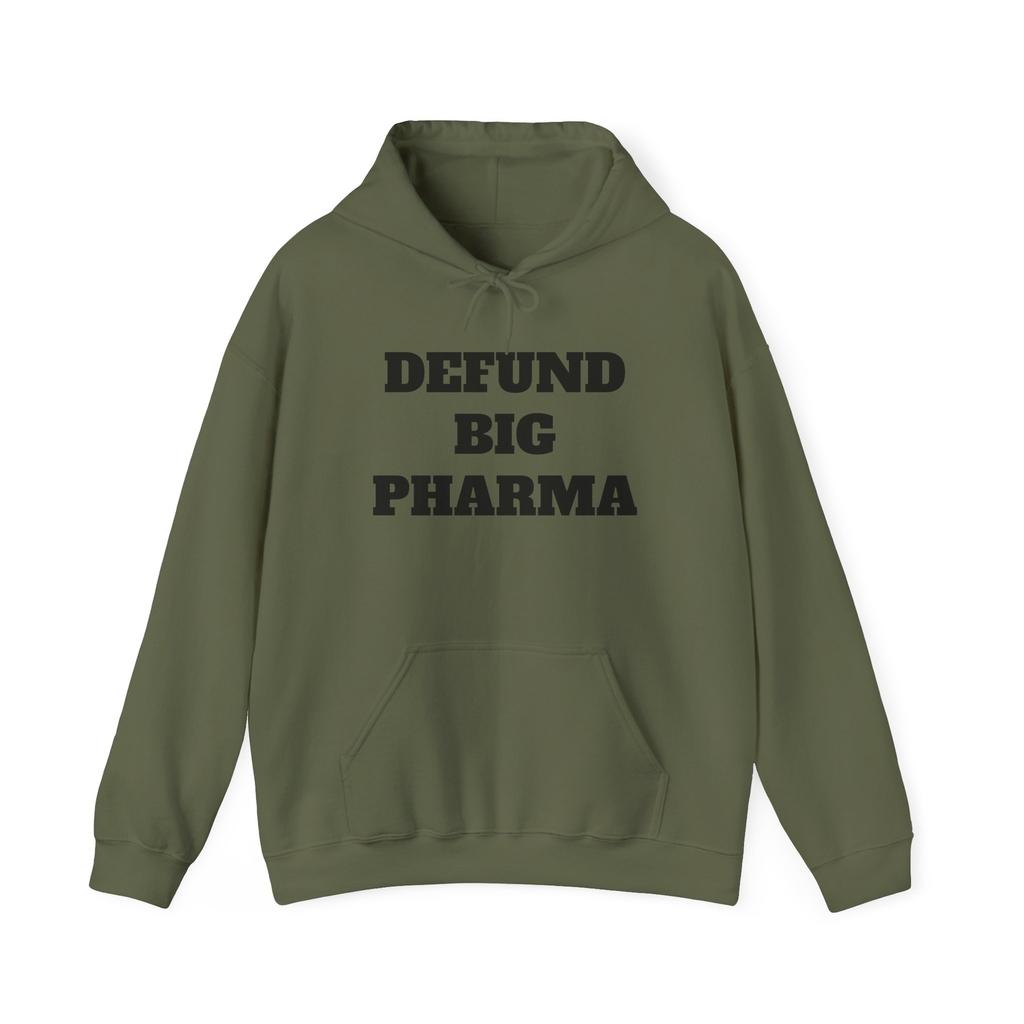 Defund Big Pharma Hoodie, Political Statement Sweatshirt, Unisex Casual Wear,