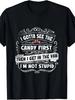 Men's Funny I Gotta See The Candy First Then I Get In The Van Not Stupid Graphic T-Shirt - Retro Slogan Tee, Athletic Fit Casual Streetwear, Breathabl