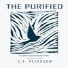 The Purified by C. F. Peterson Paperback Book 9781910895566