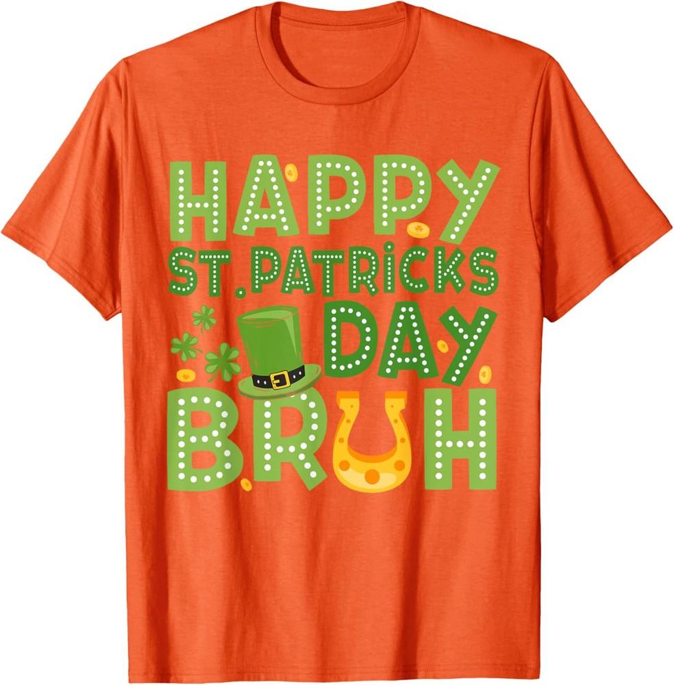 Happy St Patricks Day Bruh Meme Funny St Paddys Day Unisex T-shirt XL