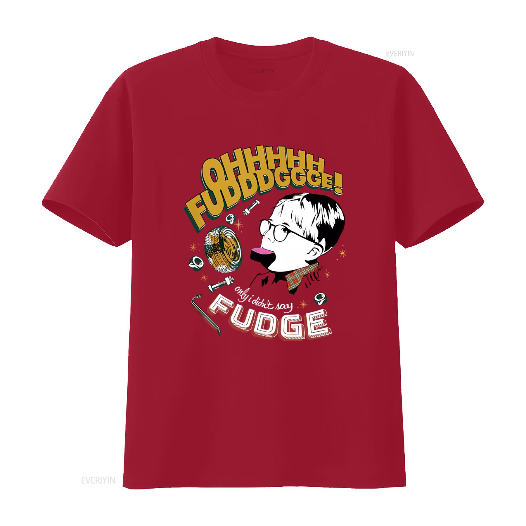 

Oh Fudge Christmas Story T Shirt Fun Design with Cool Elements for Festive Style vintage Washed Stretched Versatile homme S