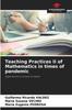 The Teaching Practices II of Mathematics In Times of Pandemic Book