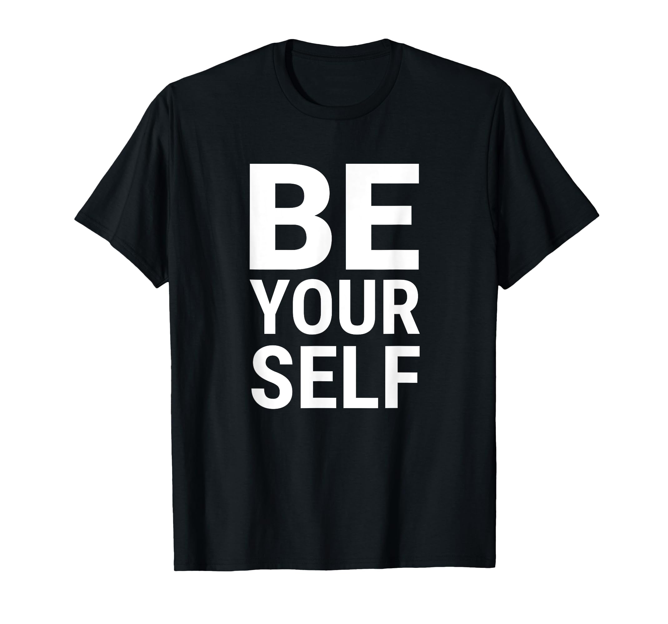 

Be Yourself Shirt,You Self Love Yourself,Dare to Be Yourself T-shirt