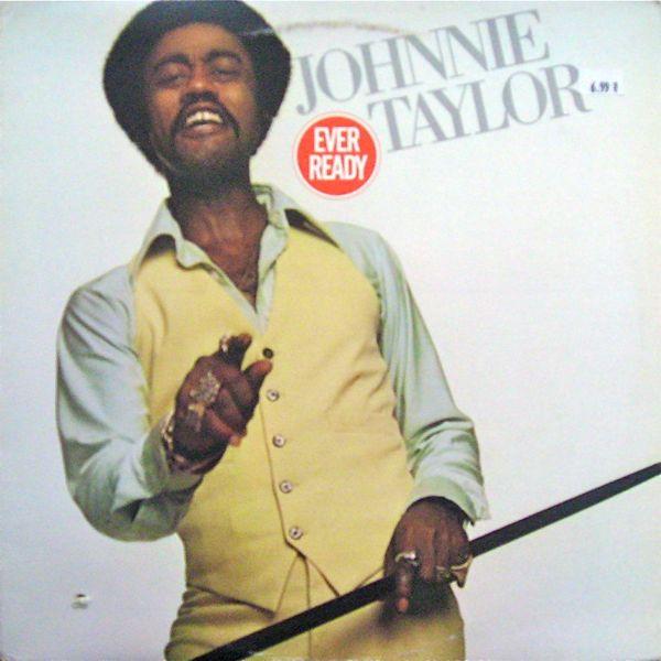 

LP Record JOHNNIE TAYLOR - Ever Ready PC35340 Columbia 1978 Canada Soul/Funk Used