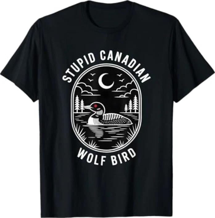Funny Stupid Canadian Wolf Bird Loon Hockey Wildlife Design T-Shirt S
