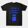 Men Black Print T-shirt I'Ll Be Your Doctor No-Cut Transfer Paper Print Cotton Tshirt