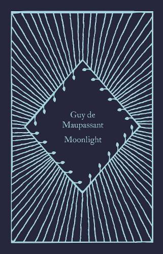 Moonlight by Guy de Maupassant Hardback Book 9780241619803
