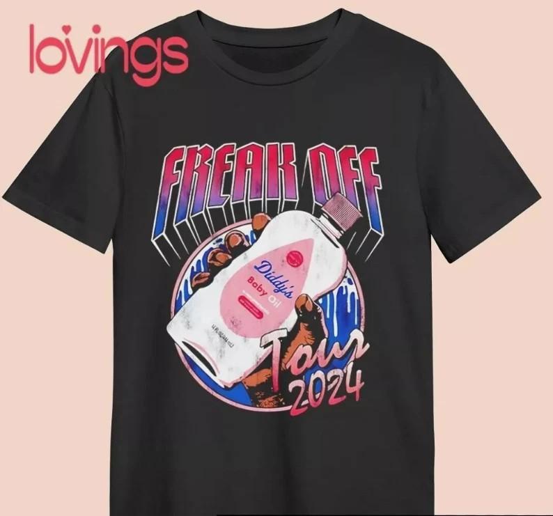 Freak Off 2024 Diddy Baby Oil Quote T-Shirt S-4XL Unisex T-Shirt XXXXL