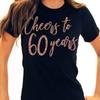 60. Geburtstag T-Shirts für Damen - Geburtstagsshirt für Frauen - 60. Geburtstag Partyzubehör & Geschenke