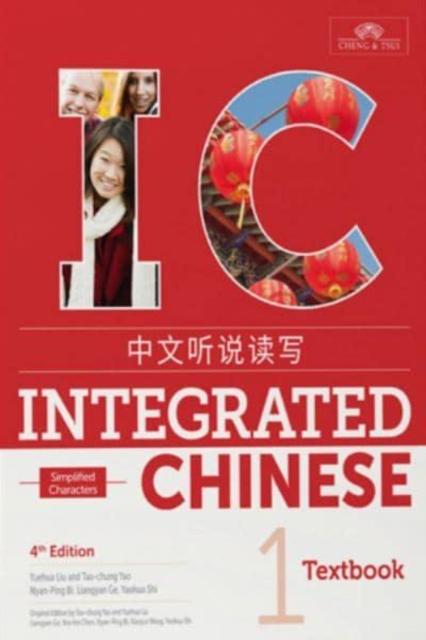The Integrated Chinese Level 1 - Textbook (Simplified Characters) Book