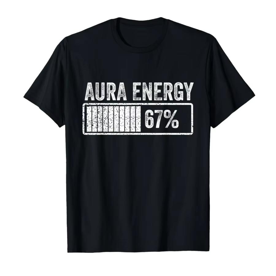 Aura Energy At 67 Funny Six Seven Meme Gen Alpha Slang Tshirt for Unisex WOMEN Cotton T Shirts Short Sleeve Tops S
