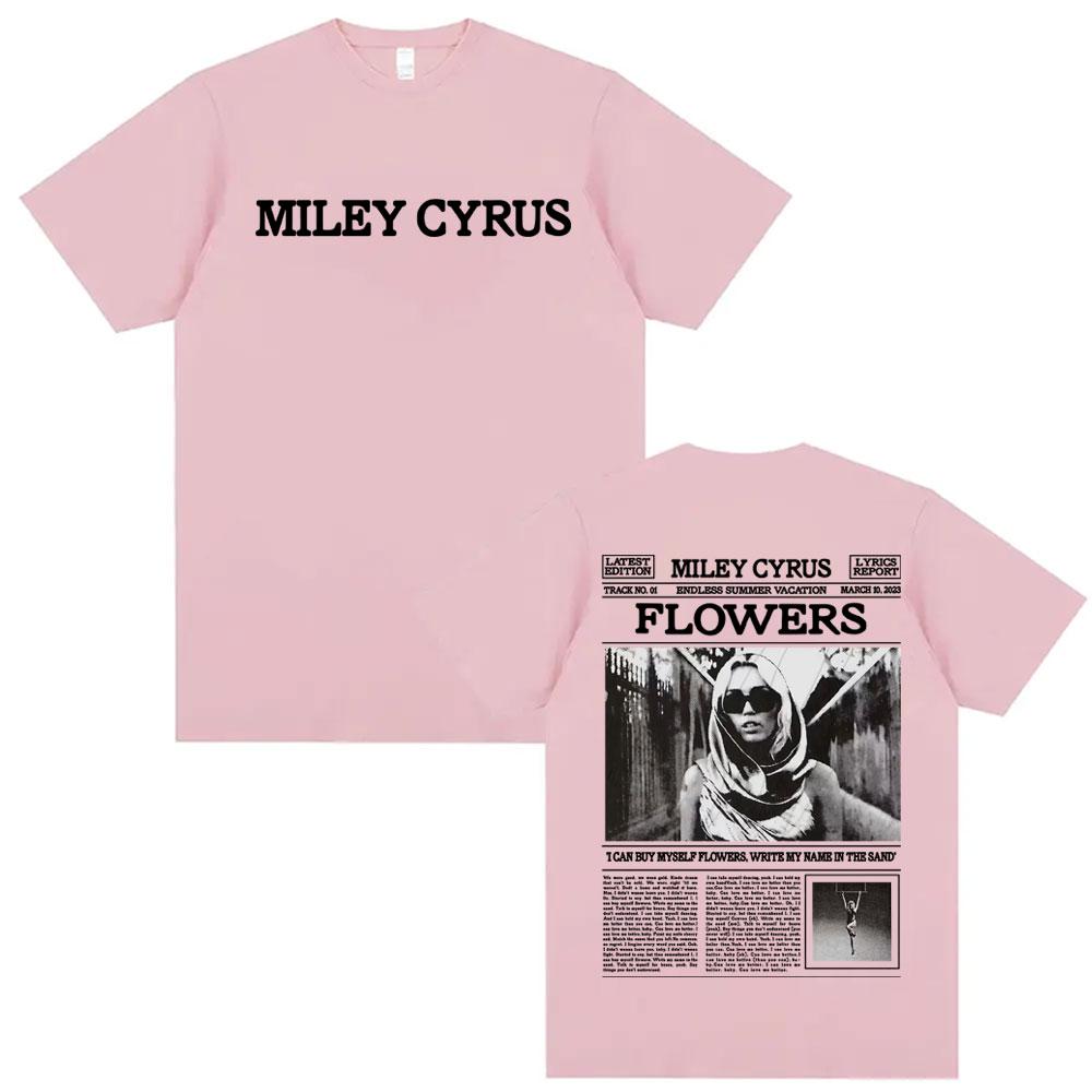 Miley Cyrus Flowers Lyric 90s Poster Graphic T Shirts Men Women Fashion Vintage High Quality Tshirts Casual 100 Cotton T Shirt