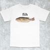 Fih Fish Meme Shirt Stupid Funny Meme Brain Rot Printed Tshirt Woman Man Fashion Casual Oneck Cotton Shortsleev Ropa Hombre