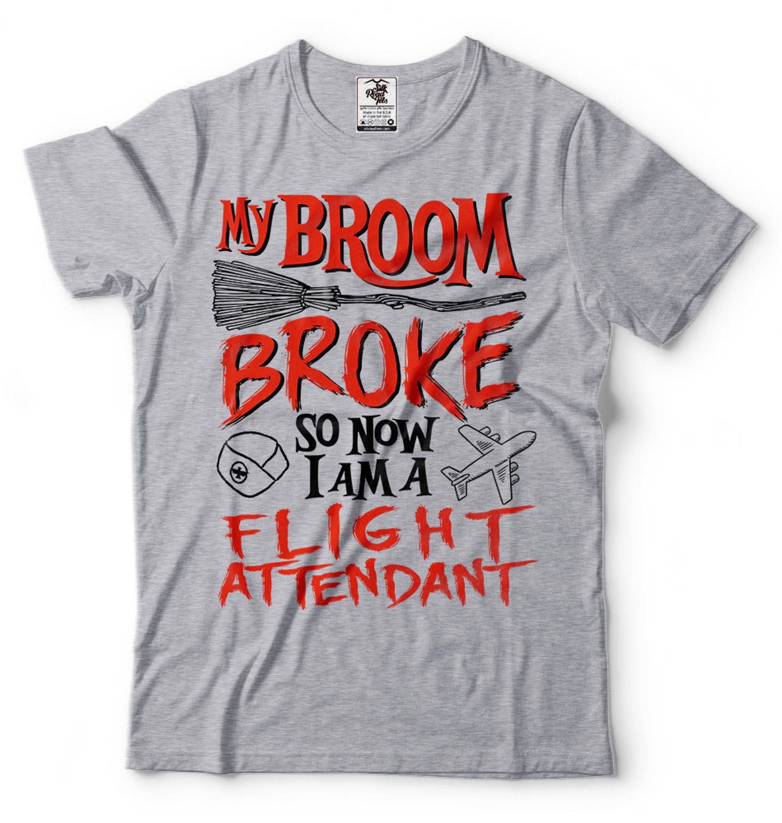 Funny Flight Attendant T-Shirt: Broken Broom Halloween Costume Tee S