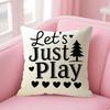 Lets Just Play Cushion Cover Natural Linen Organic Fabric DoubleSided Printing Sofa Home Decor Gift Pillow Case