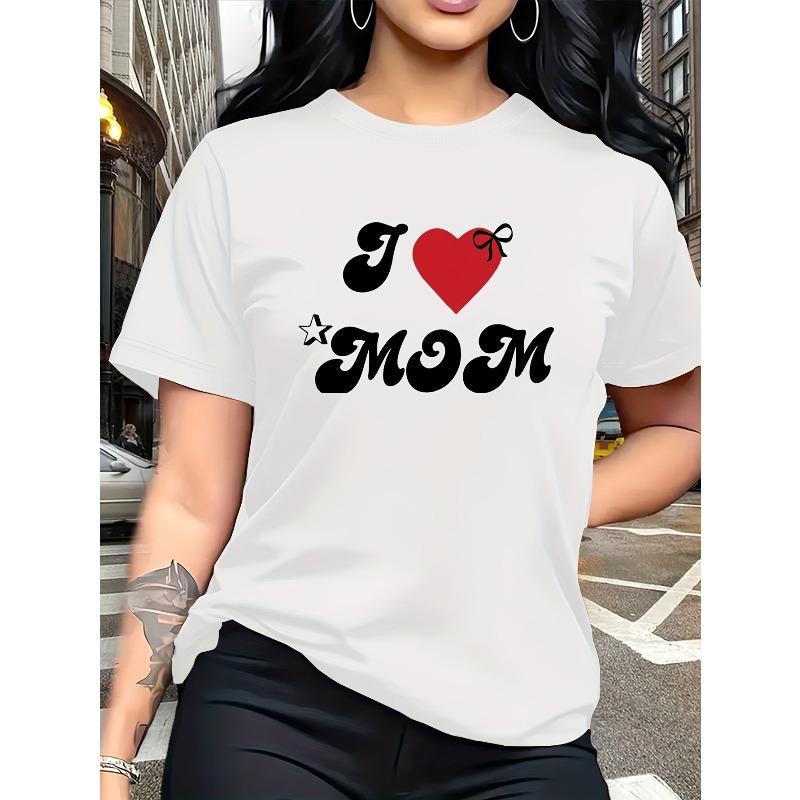 Women s  I Love MOM  Lettering T-Shirt - Casual Short Sleeve Round Neck Blouse with I LOVE MOM Print, Medium-Stretch Comfortable Fabric, S белый