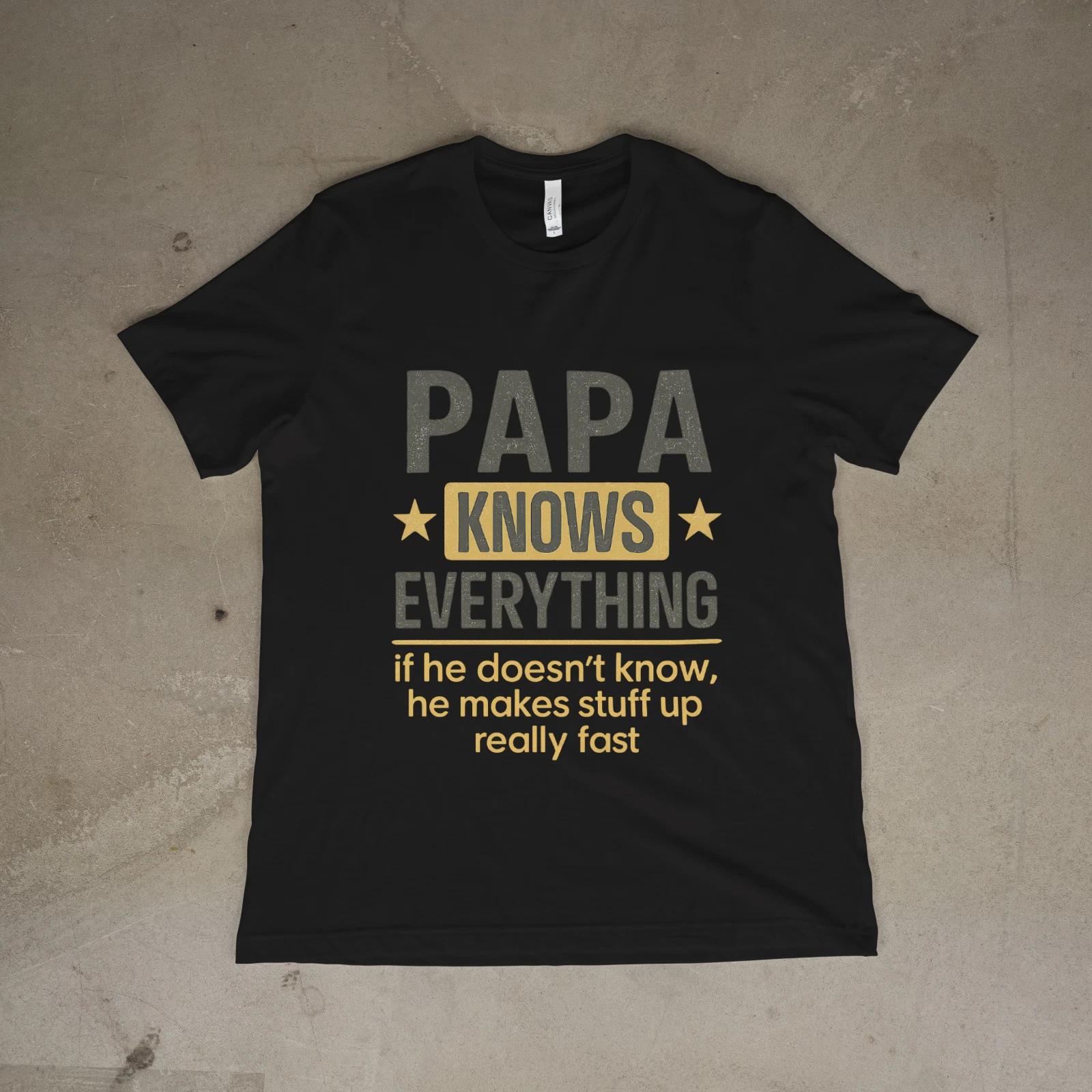 Papa Knows Everything Funny Dad T-Shirt Father Humor Graphic Tee XS