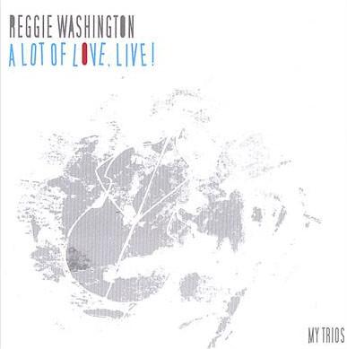 

CD WASHINGTON,REGGIE - Lot of Love Live! 104 Jammin Colors 2006 Belgium Jazz Used