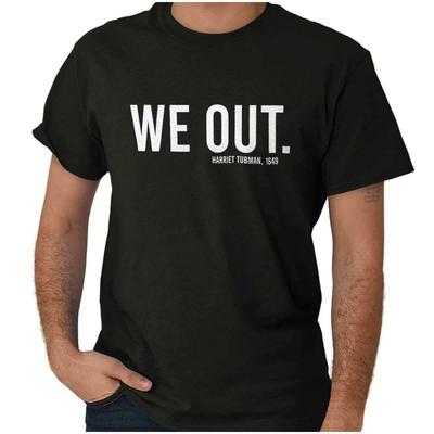 Wir Raus Harriet Tubman Schwarze Geschichte Witz Damen oder Herren Rundhals T-Shirt
