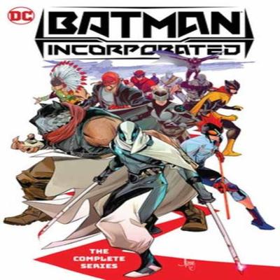 Batman Incorporated The Complete Series by John Timms Paperback Book 9781779527493