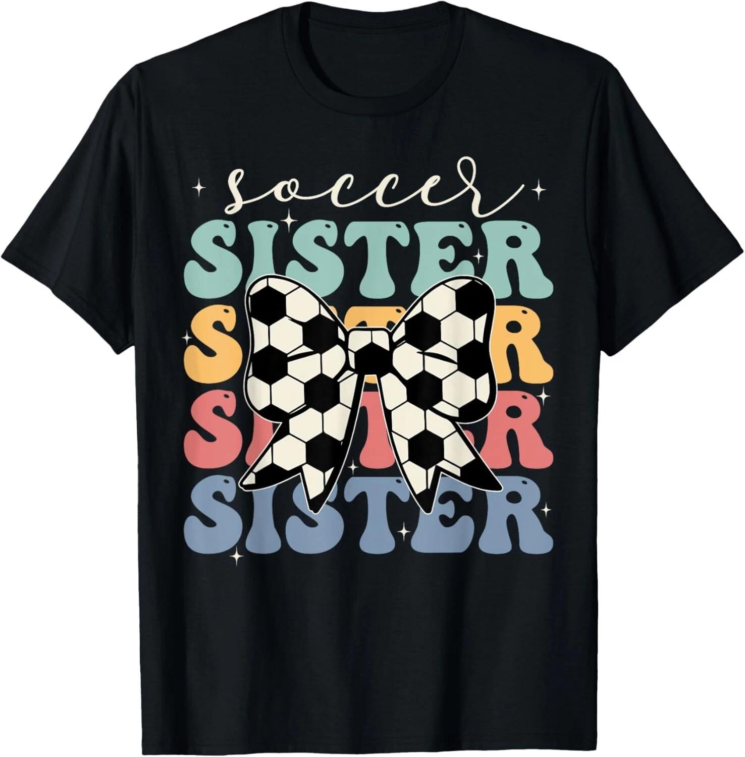 

Soccer Sister Vintage Sport Lover Sister Mothers Da Tee Gift Unisex T-Shirt S