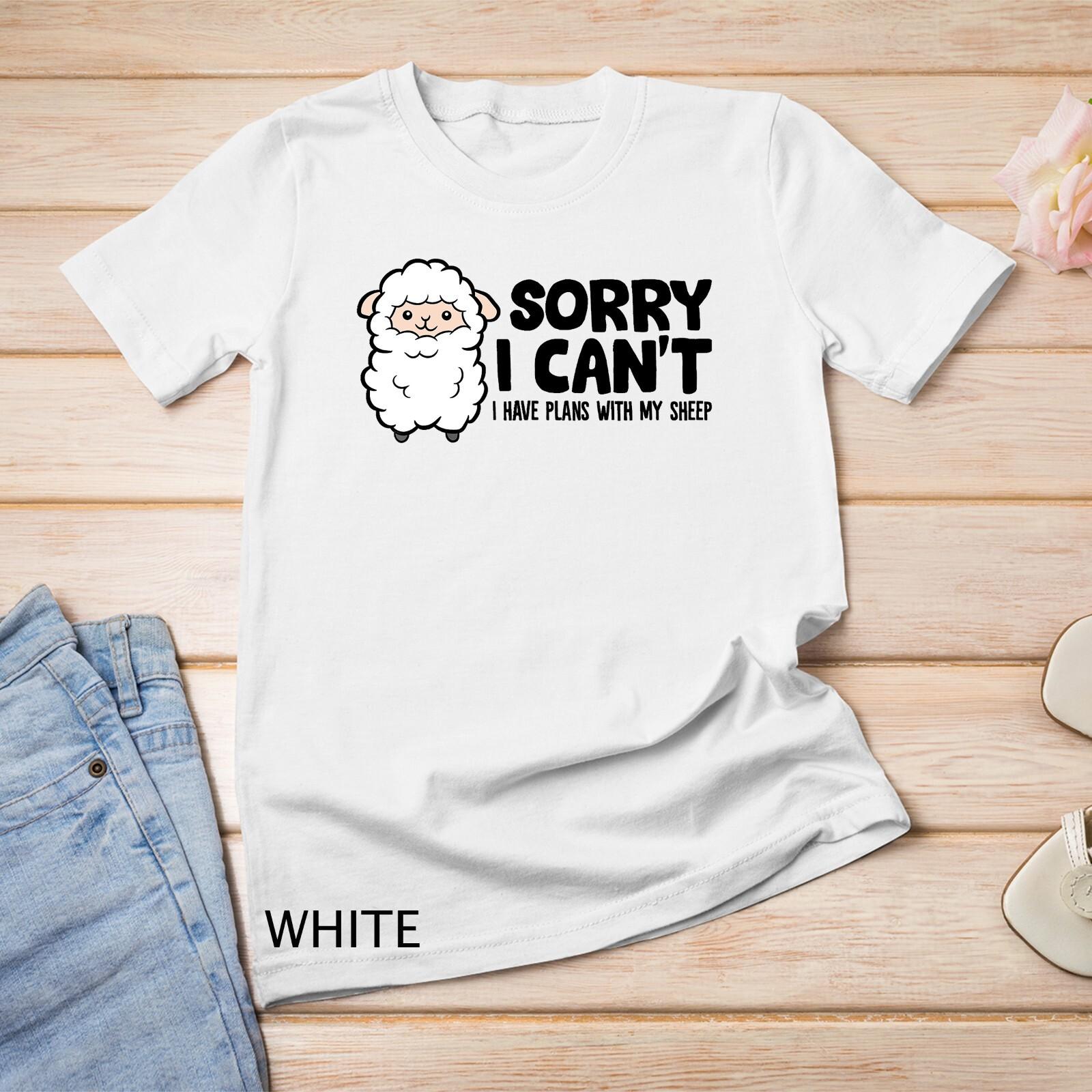 Sorry I Cant I Have Plans With My Sheep T-Shirt Mens Womens Tees Top Unisex T-Shirt Mens Womens Tees Top S