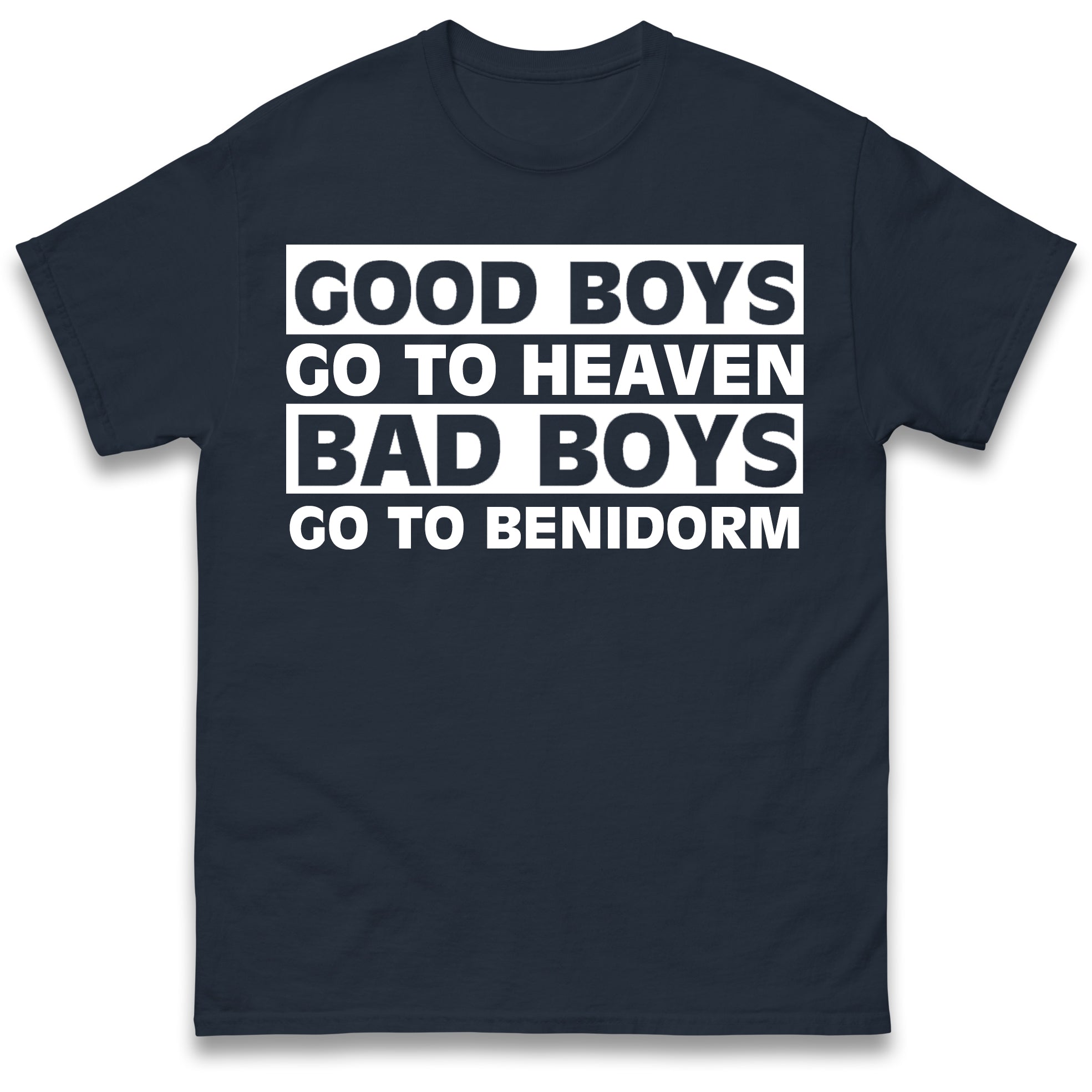 

Personalised Good Boys Go To Heaven Bad Boys Go To Custom Place Mens T Shirt Womens Tops Tees 3XL