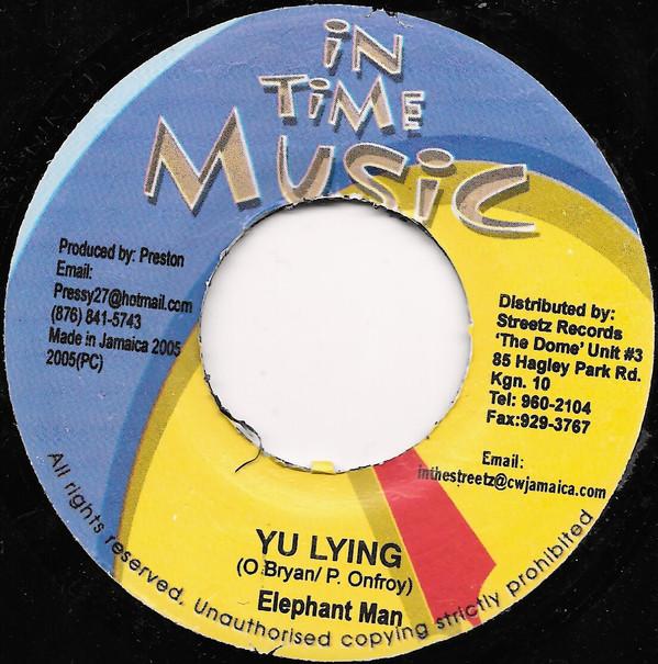 

7inch Record ELEPHANT MAN - Yu Lying none In Time Music 2005 Jamaica Reggae, Ska & Dub Used
