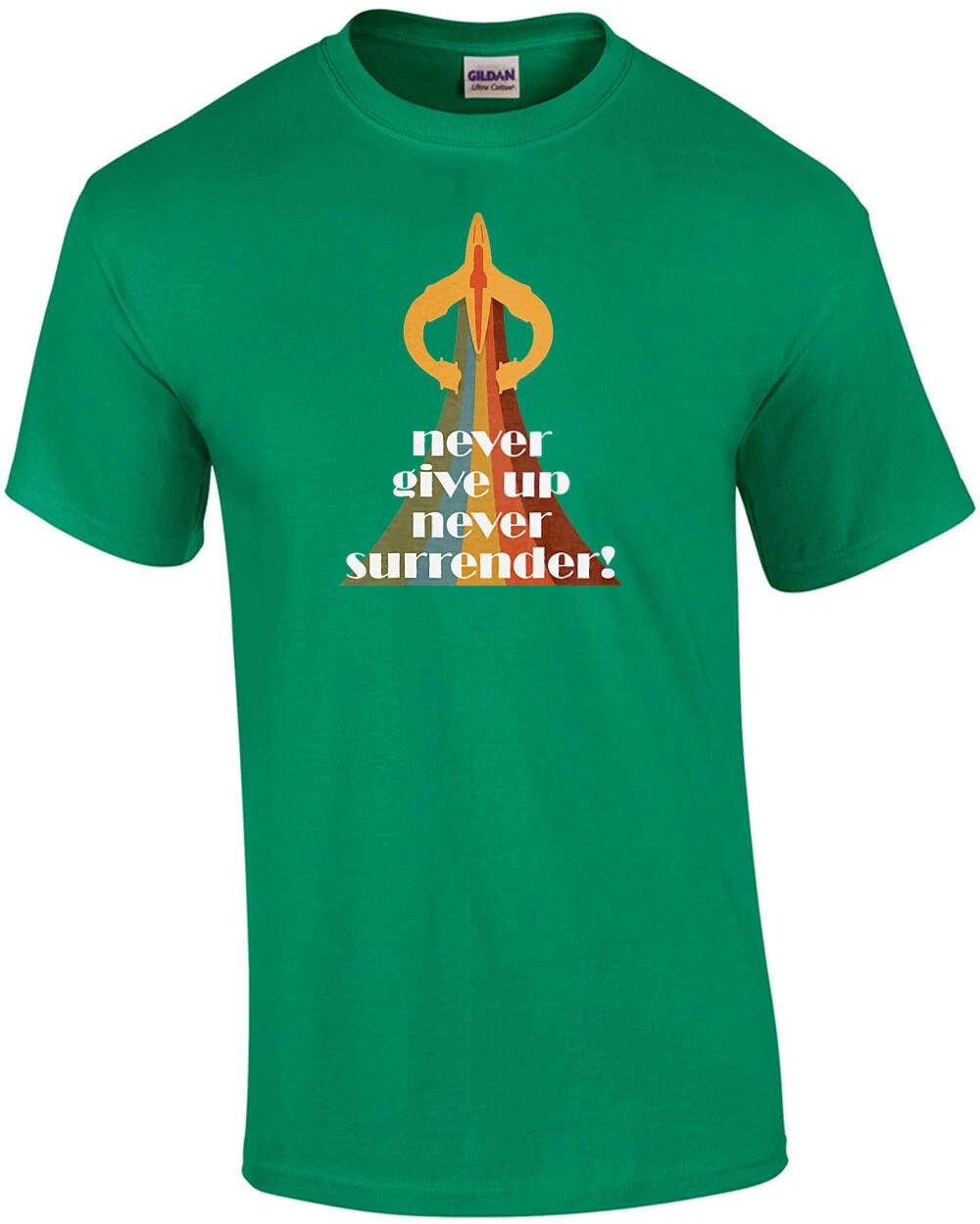 Never giver up - Never Surrender! - Galaxy Quest - 90 s T-Shirt L