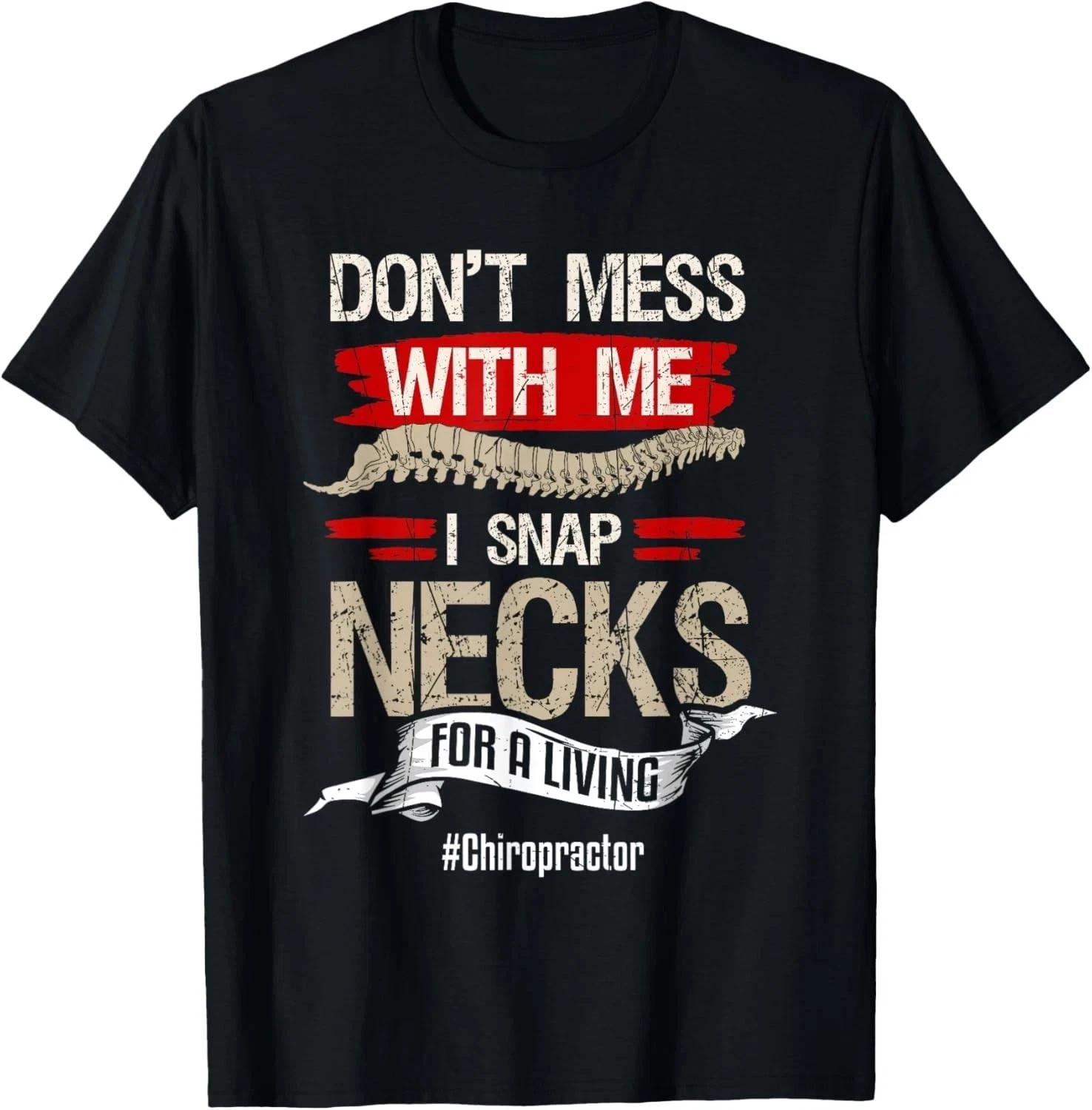 Chiropractor Shirt Funny Chiropractic Gift Humor Necks T-Shirt XS