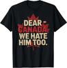 Retro Vintage Liebes Kanada Wir Hassen Ihn Auch Politisches Protest Schwarzes T-Shirt
