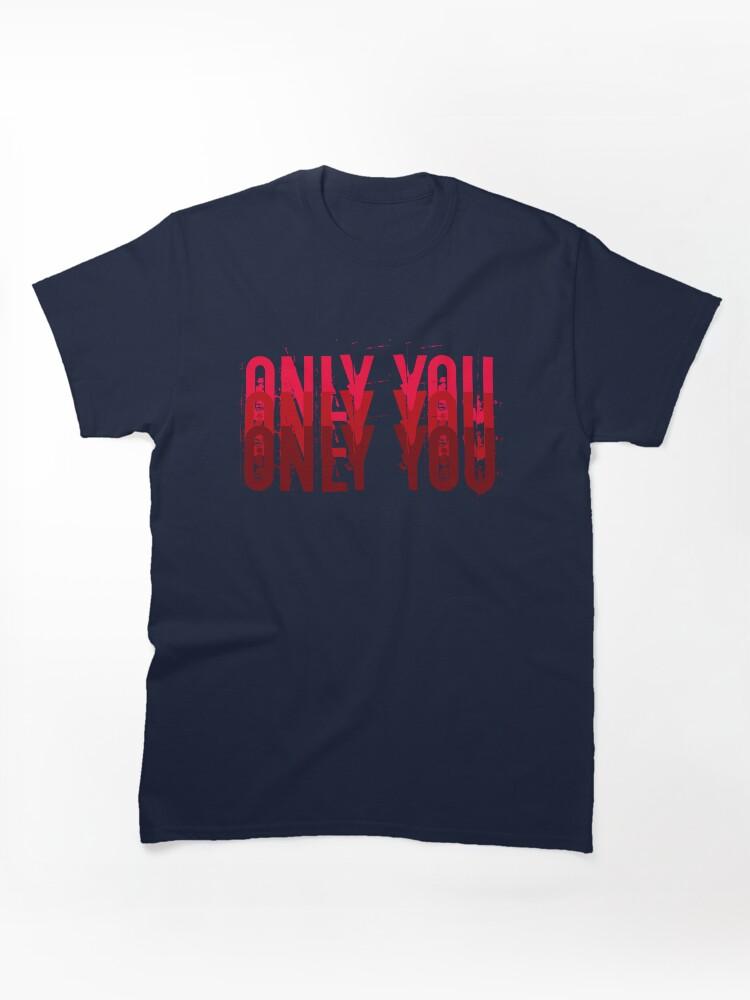 Far Cry Only You Classic T-Shirt