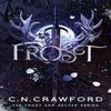 Frost by C.N. Crawford Paperback Book 9781035919437