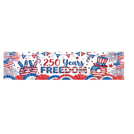 250th Anniversary Banner 6.5x1.5ft 250 Years of Freedom American Patriotic Decoration