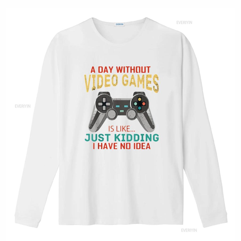 Mens A Day Without Video Games Is Like Funny Gamer Gaming T Shirt White Large Vintage Washed Versatile Fashion Homme Stretched