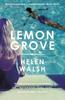 The Lemon Grove by Helen Walsh Paperback Book 9781472212122